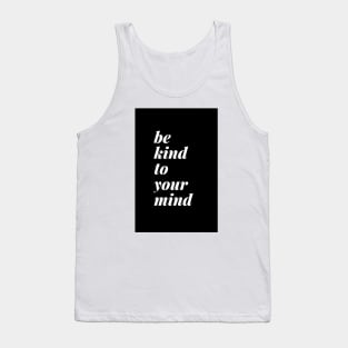 Be Kind To Your Mind Standard Black Tank Top